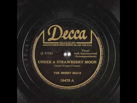Under A Strawberry Moon (1942) - The Merry Macs