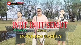 Download lagu INJIT INJIT SEMUT-(The Mercy's)-Cover-DONBERS FAMILY Channel  (DFC) Malaka mp3