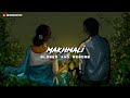 Makhmali मख़मली Song | Lofi song | Slowed and reverb Marathi Songs | Sonu Nigam & Shreya Ghoshal