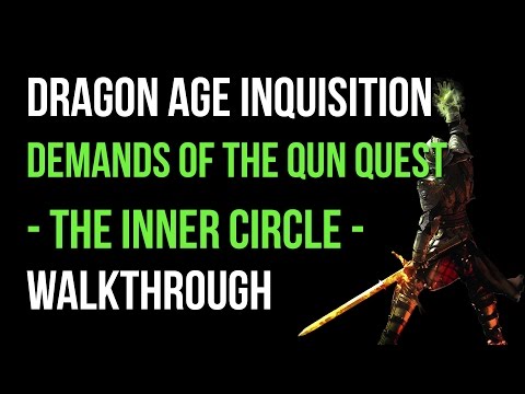 Dragon Age Inquisition Walkthrough Demands Of The Qun Quest (The Inner Circle) Gameplay Let's Play
