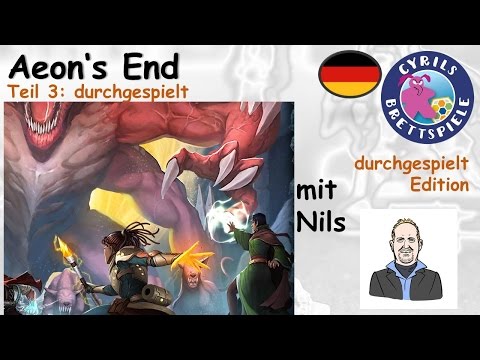 Cyrils Brettspiele - Aeons End (S124E03) - Deck BUILDING !