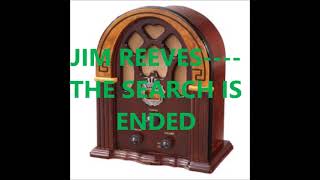JIM REEVES    THE SEARCH IS ENDED