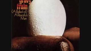 a ballad of A peaceful Man Gravy Train