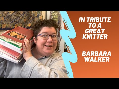 Barbara Walker: Remembering one of the Great Knitters and How She Profoundly Affected My Designs