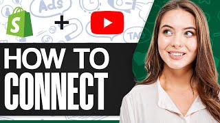 How To Connect Shopify Store To YouTube 2024 (For Beginners)