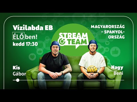 Magyarország-Spanyolország I Kis Gáborral és Nagy Benivel | OTP StreamTeam ÉLŐ I Vízilabda Eb