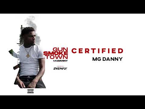 MG Danny - Certified(Official Audio)