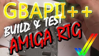 Commodore Amiga Zorro II RTG Builds (GBAPII++) Courtesy of sparxUK!