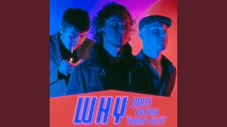 WHY Music Video
