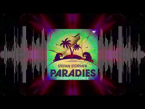 Stefan Stürmer - Paradies (Abrissgebeat Remix)