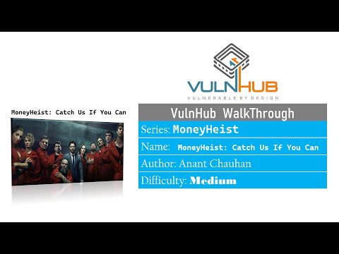 MoneyHeist: Catch Us If You Can || VulnHub Walkthrough