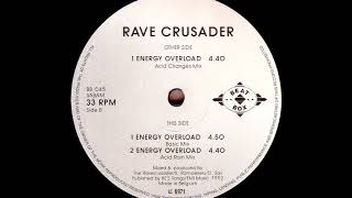 Rave Crusader - Energy Overload (Acid Changes Mix) (A)