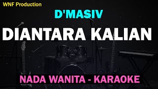 Download lagu D’Masiv – Di Antara Kalian | Karaoke Cewek | Nada Wanita mp3