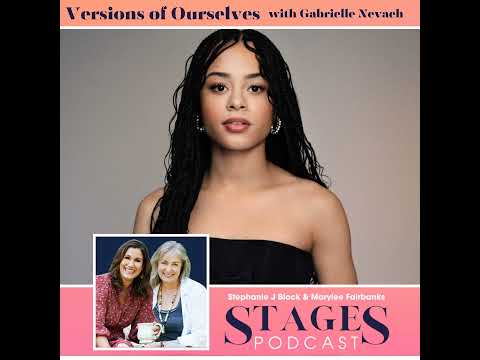 Versions of Ourselves with Gabrielle Nevaeh