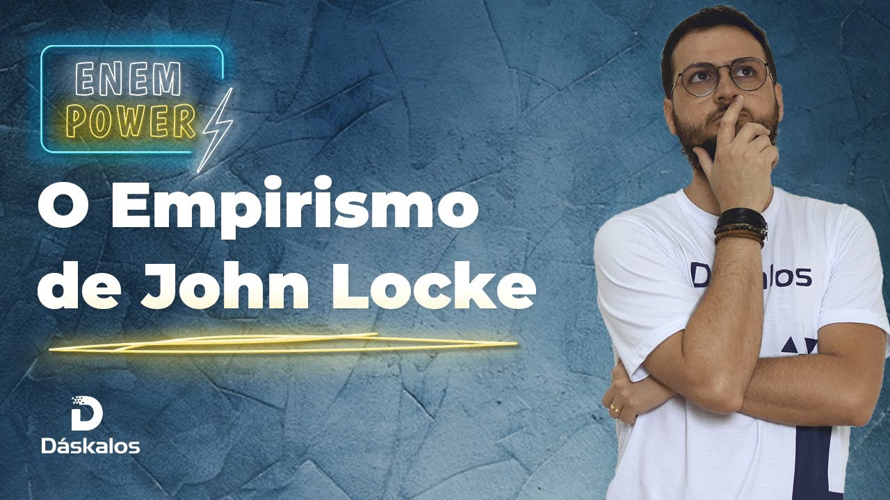 EMPIRISMO DE JOHN LOCKE | ENEM POWER