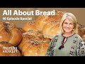 All About Bread 10 Baked Recipes With Martha Stewart