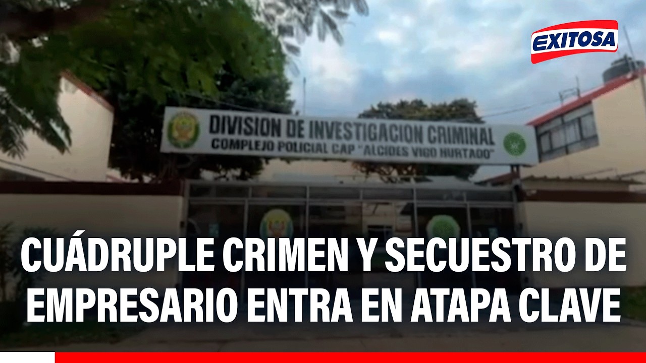 🔴🔵 Cuádruple crimen y secuestro de empresario entra en atapa clave con vencimiento del plazo