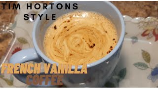 French Vanilla Coffee |Tim Hortons Style French Vanilla Coffee Recipe |Coffee at Home without beater