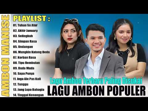 LAGU AMBON POPULER VIRAL TIKTOK TERBARU 2024 // LAGU AMBON TERBARU 2024