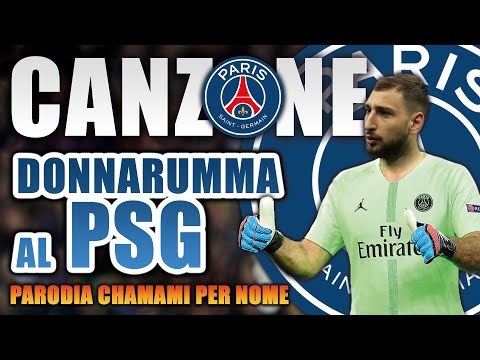 CANZONE DONNARUMMA al PSG ⚽ [Parodia Francesca Michielin, Fedez - CHIAMAMI PER NOME] - DusTy