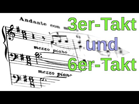 Takt #4: Warum sind 3/4- und 6/8-Takt unterschiedlich?