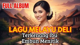 Download lagu LAGU MELAYU NOSTALGIA POPULER || TERBAYANG IBU RINDU KAMPUNG~EMBUN MENITIK || By ,Asmidar darwis.. mp3 Download lagu LAGU MELAYU NOSTALGIA POPULER || TERBAYANG IBU RINDU KAMPUNG~EMBUN MENITIK || By ,Asmidar darwis.. mp3