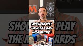 Should We Be Playing The Mean Cards More Often In Magic: The Gathering??