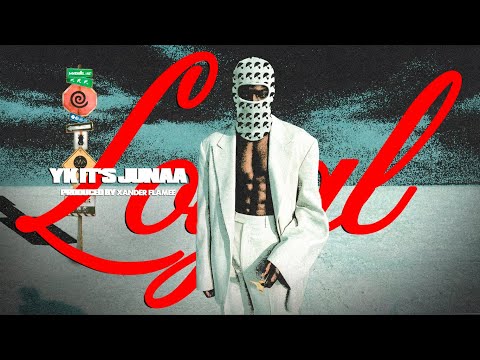 Yk It's Junaa- Loyal  [ Cover Audio]