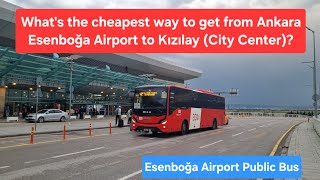 How to Get to Kızılay (City center) from Ankara Esenboğa Airport #shuttle #esenb