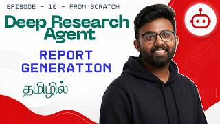 Report Generation Agent | Explained in Tamil | Deep Research Agent | AI Agents | GenAI | Agentic AI