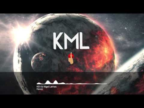 KEV & Nigel Lamas - Havoc [KML Exclusive]