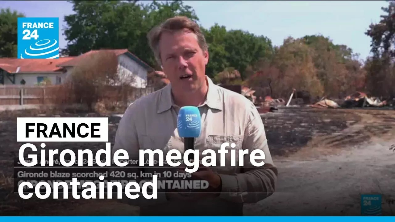 Gironde megafire contained: Nearly 3,000 firefighters remain deployed • FRANCE 24 English