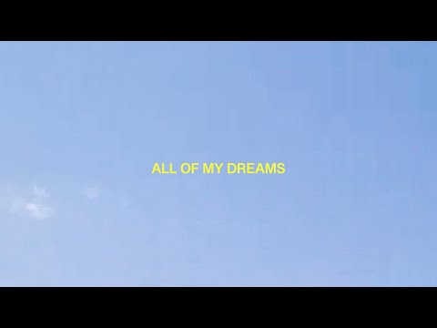 All Of My Dreams