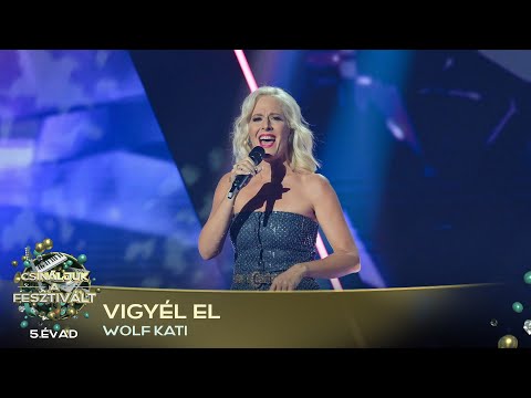 Vigyél el (WOLF KATI) | Csináljuk a fesztivált! | VÁLOGATÓ