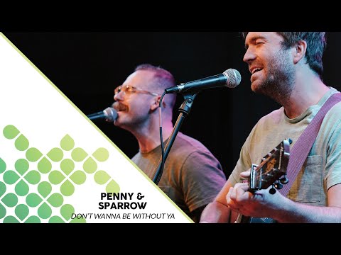 Penny & Sparrow - Dont Wanna Be Without Ya