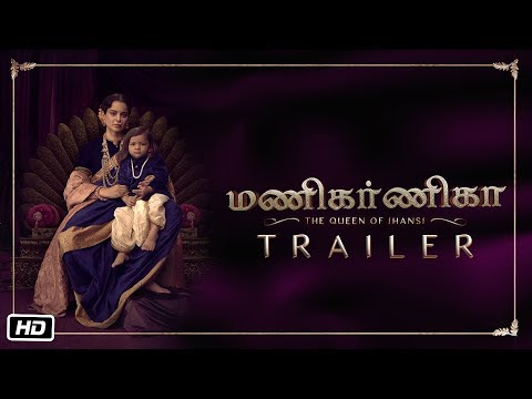Manikarnika - The Queen of Jhansi Tamil movie Official Trailer Latest
