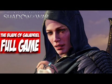 Shadow Of War [Nemesis Difficulty]: The Blade Of Galadriel Full Game [No Commentary]