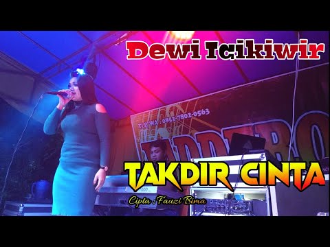 Dewi Icikiwir - Takdir Cinta | Dangdut Terbaru Cover Orgen Tunggal | Dewi Icikiwir ART