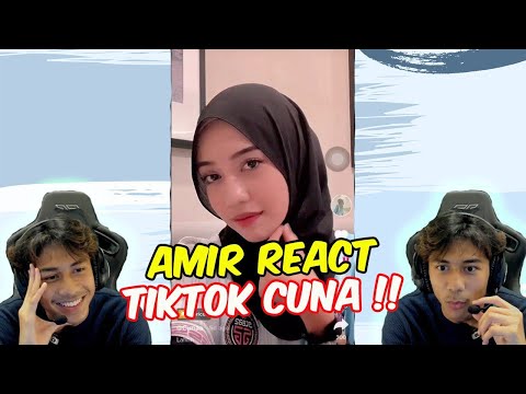 AMIR REACT TIKTOK CUNA !! - AMIR BLUSHING DEKAT CUNA !