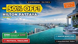 50% Discount at Hilton Pattaya - Full Hotel Tour & Low Season Secrets!