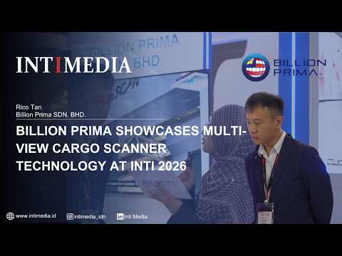 Thumbnail for Rico Tan - Billion Prima Showcases Multi-View Cargo Scanner Technology at INTI 2026