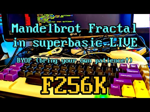 [F256K] Mandelbrot in Superbasic [LIVE]