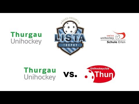 Lista Trophy 2018 - Thurgau Unihockey vs. UHC Thun