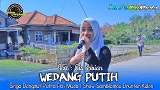 Download lagu WEDANG PUTIH - VOC : AIS | PUTRA PA'I MUDA SHOW SAMBILAMPU DRUNTEN KULON mp3 Download lagu WEDANG PUTIH - VOC : AIS | PUTRA PA'I MUDA SHOW SAMBILAMPU DRUNTEN KULON mp3