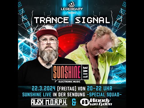 Sunshine Live "Trance Signal" 2024 special show with Alex M.O.R.P.H. & Woody van Eyden