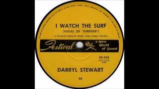 Darryl Stewart - I Watch The Surf (Vocal Version Of "Surfside") (Original 45)