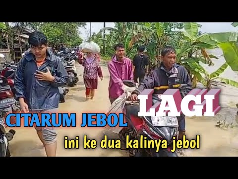 TANGGUL CITARUM JEBOL di desa Babakan Banten, Bekasi.