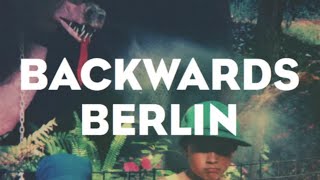 Jagwar Ma // Backwards Berlin [Official]