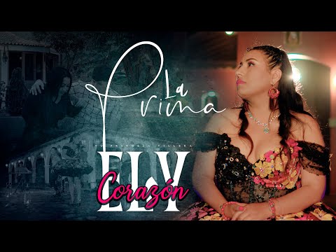 Ely Corazón - "la Prima" (Video Oficial )