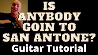 Is Anybody Goin to San Antone? by Charlie Pride Guitar Tutorial and Guitar Lesson